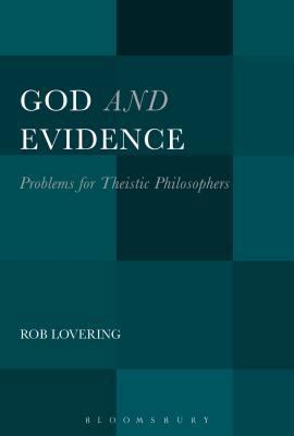 God and Evidence: Problems for Theistic Philoso... 1628928077 Book Cover