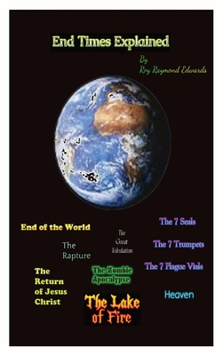 End Times Explained 0578303914 Book Cover