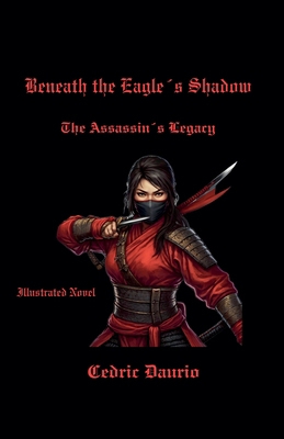 Beneath the Eagle´s Shadow- The Assassin´s Legacy B0DJQ1GNBP Book Cover