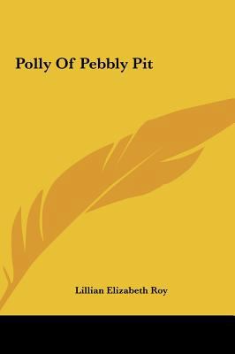 Polly of Pebbly Pit 1161449132 Book Cover