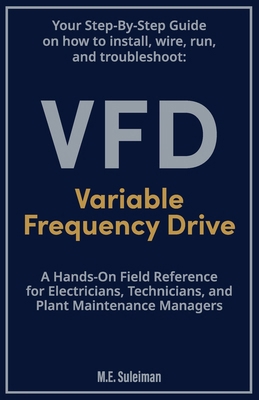 Your Step-by-Step Field Guide to Variable Frequ... B0FNLQ8SB9 Book Cover