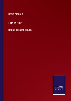 Dunvarlich: Round about the Bush 3375083084 Book Cover