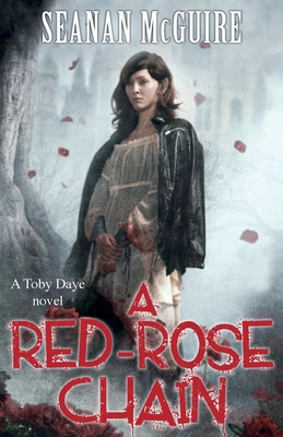 A Red-Rose Chain (Toby Daye Book 9) 1472120205 Book Cover