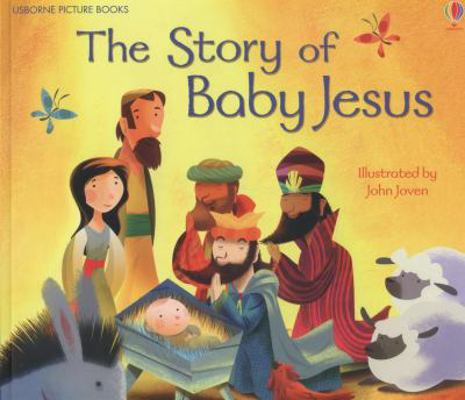 The Story of Baby Jesus (Usborne Picture Books) 1409583767 Book Cover