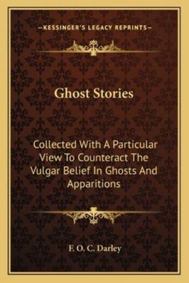 Ghost Stories: Collected With A Particular View... 1163265551 Book Cover