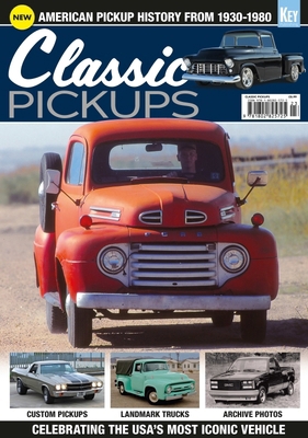 Classic Pickups: American Pickup History from 1... 180282572X Book Cover