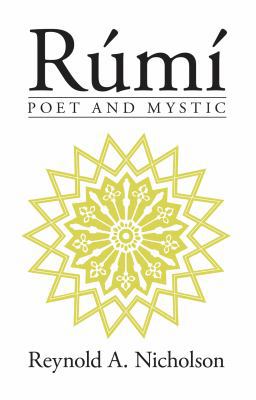 Rumi: Poet and Mystic 1851680969 Book Cover