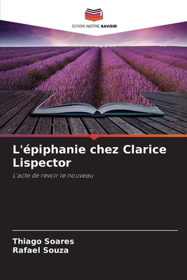 L'épiphanie chez Clarice Lispector [French] 6208242029 Book Cover