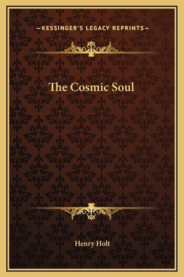 The Cosmic Soul 1169180299 Book Cover