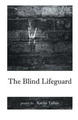 The Blind Lifeguard 1635349745 Book Cover