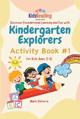 Kindergarten Explorers: Activity Book #1 B0D9MPDLKY Book Cover