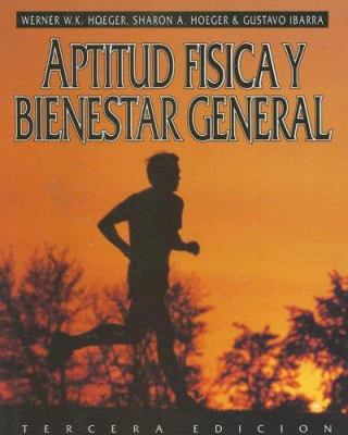 Aptitud Fisica y Bienestar General (Spanish Edi... 0895823225 Book Cover
