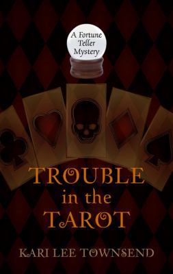 Trouble in the Tarot [Large Print] 1410461874 Book Cover