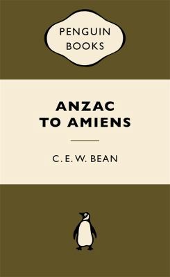 Anzac to Amiens 0143571672 Book Cover