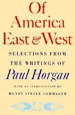 Of America East & West: Selections from the Wri... 0374518963 Book Cover