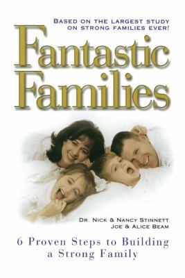 Fantastic Families: 6 Proven Steps to Building ... 1439153973 Book Cover