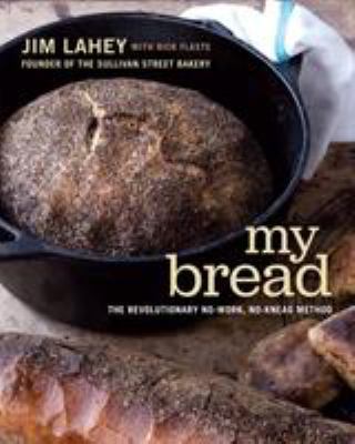 My Bread: The Revolutionary No-Work, No-Knead M... 0393066304 Book Cover