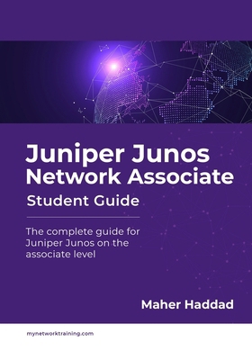 Juniper Junos Network Associate - Student Guide... B0CVRJTVY2 Book Cover