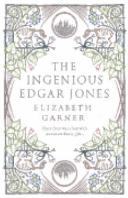 The Ingenious Edgar Jones 0755343603 Book Cover