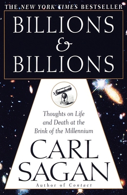 Billions & Billions: Thoughts on Life and Death... 0345379187 Book Cover