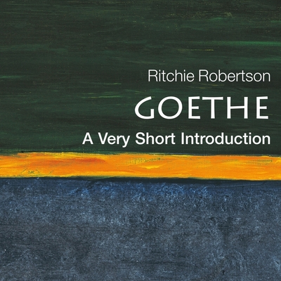 Goethe: A Very Short Introduction 1665123060 Book Cover