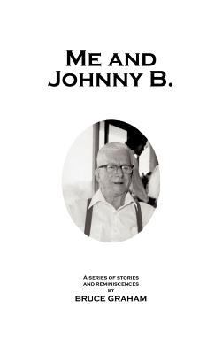 Me and Johnny B. 1463441010 Book Cover