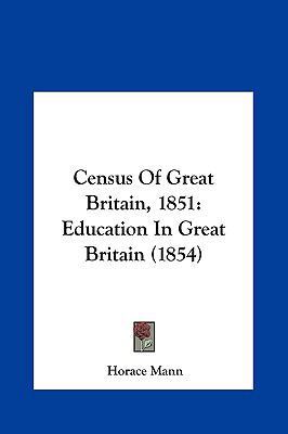 Census of Great Britain, 1851: Education in Gre... 1162095296 Book Cover