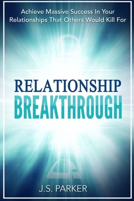 Relationship Skills Workbook: Breakthrough - Ac... 9814950394 Book Cover