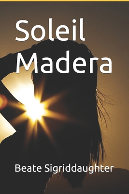 Soleil Madera B0BJYSWLL2 Book Cover
