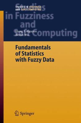 Fundamentals of Statistics with Fuzzy Data 3540316957 Book Cover