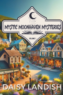 Mystic Moonhaven Mysteries 199838621X Book Cover