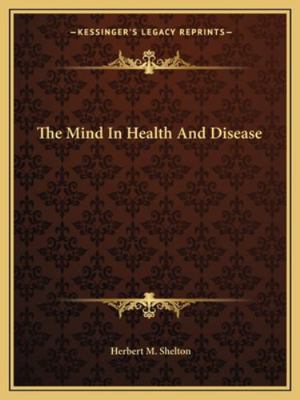 The Mind In Health And Disease 1162840498 Book Cover