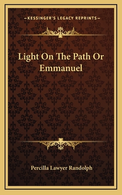 Light On The Path Or Emmanuel 1164472941 Book Cover