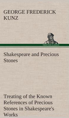 Shakespeare and Precious Stones Treating of the... 3849515656 Book Cover