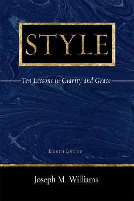 Style: Ten Lessons in Clarity and Grace 0321288319 Book Cover