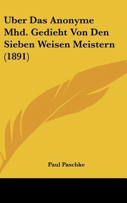 Uber Das Anonyme Mhd. Gedieht Von Den Sieben We... [German] 1162332085 Book Cover