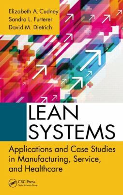 Lean Systems: Applications and Case Studies in ... 1466556803 Book Cover