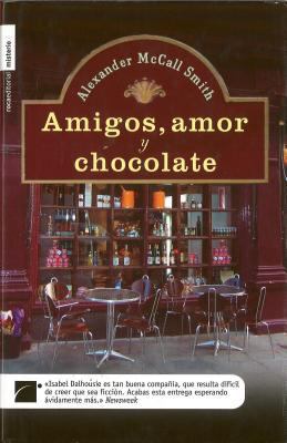 Amigos, Amor y Chocolate [Spanish] 8496544605 Book Cover