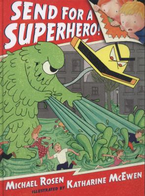 Send For A Superhero 1406327093 Book Cover