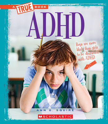 ADHD (a True Book: Health) 0531228428 Book Cover