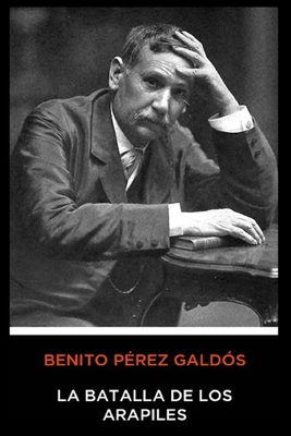 Benito P?rez Gald?s - La Batalla de los Arapiles [Spanish] 1712609424 Book Cover