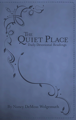 The Quiet Place: Daily Devotional Readings 0802405061 Book Cover