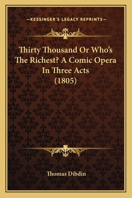 Thirty Thousand Or Who's The Richest? A Comic O... 116399975X Book Cover