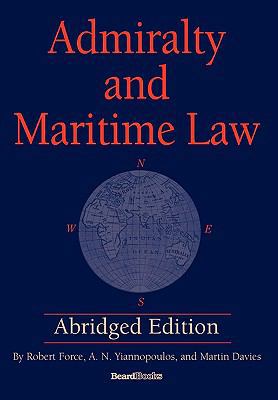 Admiralty and Maritime Law Abridged Edition 158798296X Book Cover