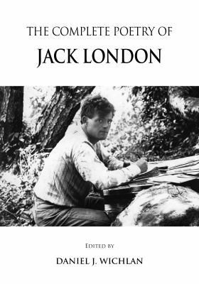 The Complete Poetry of Jack London 0978944623 Book Cover