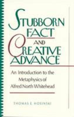 Stubborn Fact and Creative Advance: An Introduc... 0847678288 Book Cover