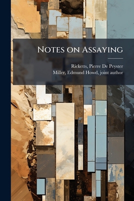 Notes on Assaying B0FHDMZD16 Book Cover
