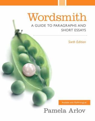 Wordsmith: A Guide to Paragraphs and Short Essa... 0321974158 Book Cover