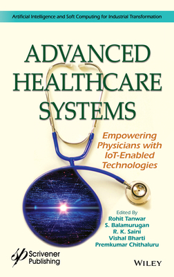 Advanced Healthcare Systems: Empowering Physici... 1119768861 Book Cover