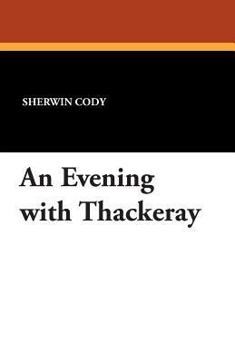 An Evening with Thackeray 1434433528 Book Cover